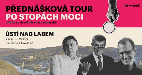 PO STOPÁCH MOCI: přednáška o oligarchii [ÚSTÍ NAD LABEM]