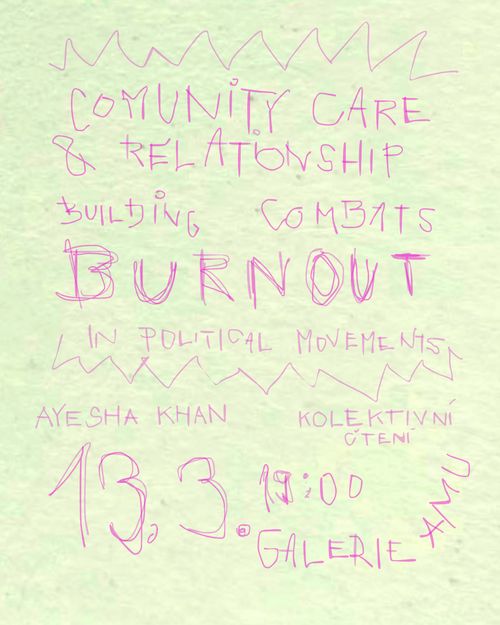 kolektivní čtení: "Community care & relationship building combats burnout in political movements"