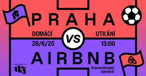 Domácí utkání: Praha vs. Airbnb