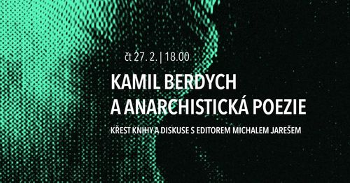 Kamil Berdych a anarchistická poezie