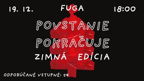 POVSTANIE POKRAČUJE: zimná edícia 2024