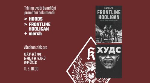 Hoods & Frontline Hooligan: Benefiční promítání