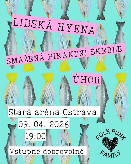Lidská hyena + Smažená pikantní škeble + Úhor ve Staré Aréně