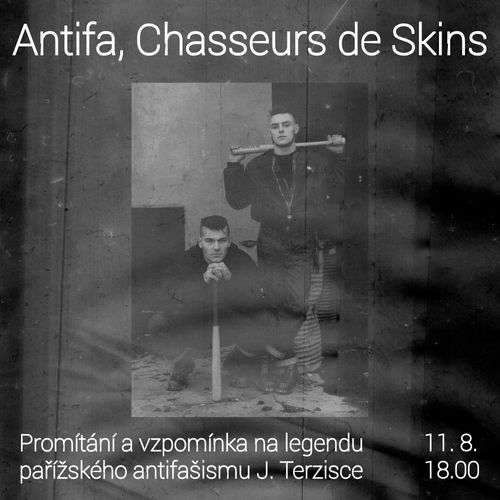 Vzpomínkové promítání: Antifa, Chasseurs de skins