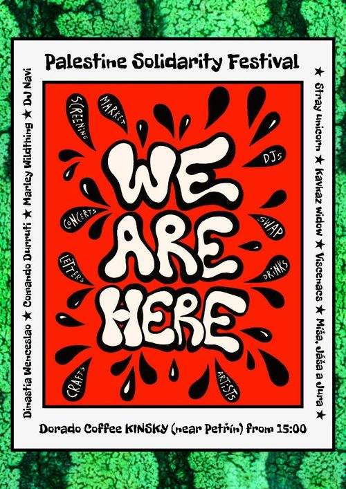 WE ARE HERE! III Palestine Solidarity Festival w/ live music, swap, letter writing, donation and makert!