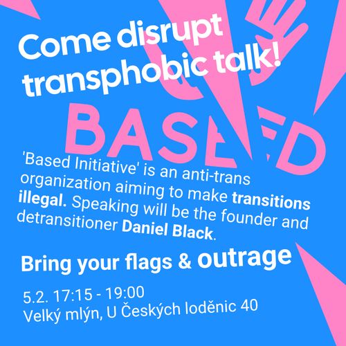 Přidejte se k narušení transfobní přednášky! Come disrupt transphobic talk!