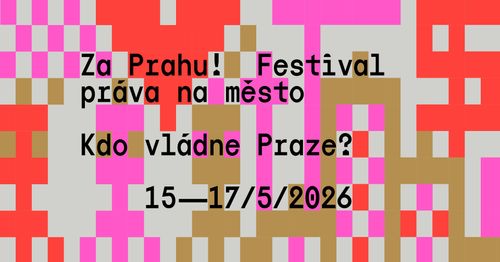 Za Prahu! Festival práva na město 