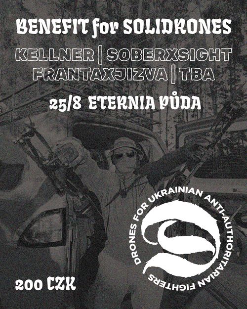 Benefit na Solidrones: Kellner, soberXsight, FrantaXJizva