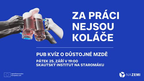 Pub kvíz: Za práci nejsou koláče