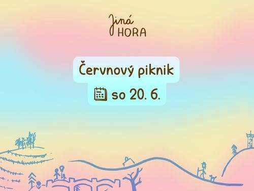 Jiná Hora - červnový piknik sobota 20. 6.