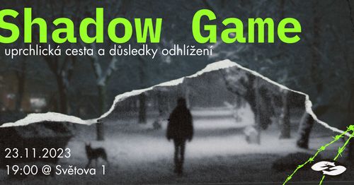 Shadow Game: uprchlická cesta a důsledky odhlížení