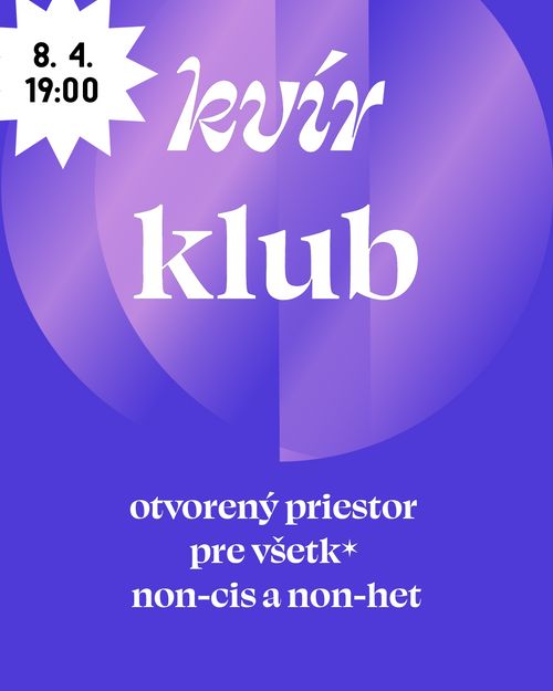 KVÍR KLUB (8. 4. o 19:00 h)