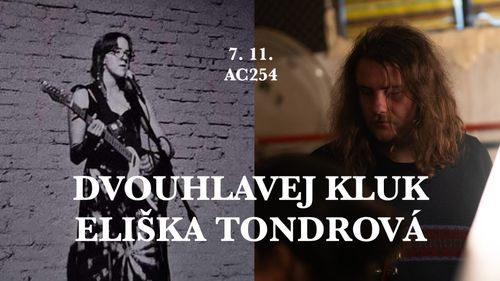 Koncert: Dvouhlavej kluk + Eliška Tondrová