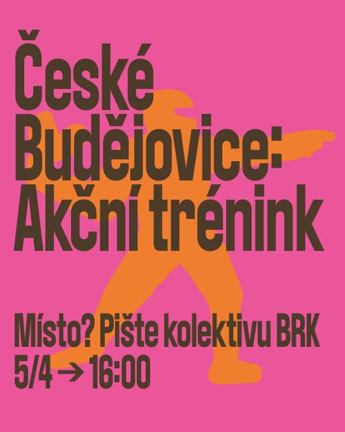 České Budějovice: Akční trénink.
Místo? Pište kolektivu BRK.
5. 4. v 16:00