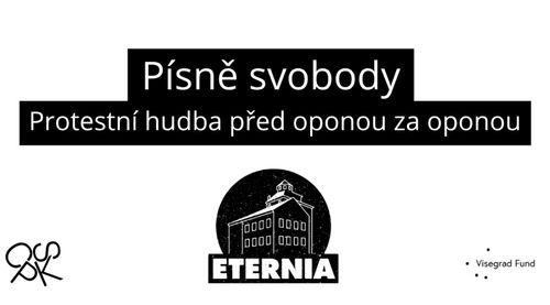 Písně svobody: Protestní hudba před oponou za oponou