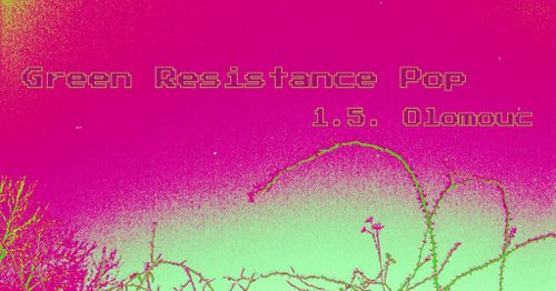 Green Resistance Pop III.