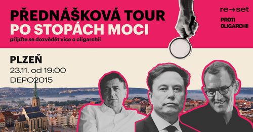 PO STOPÁCH MOCI: přednáška o oligarchii [Plzeň]